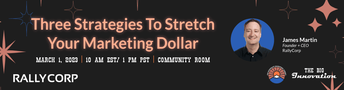 Nonprofit Marketing Summit: 3 Strategies to Stretch Your Marketing Dollar